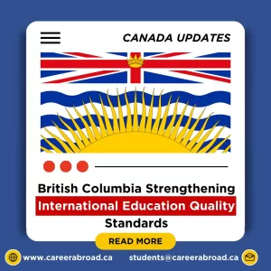 British Columbia strengthening international education quality