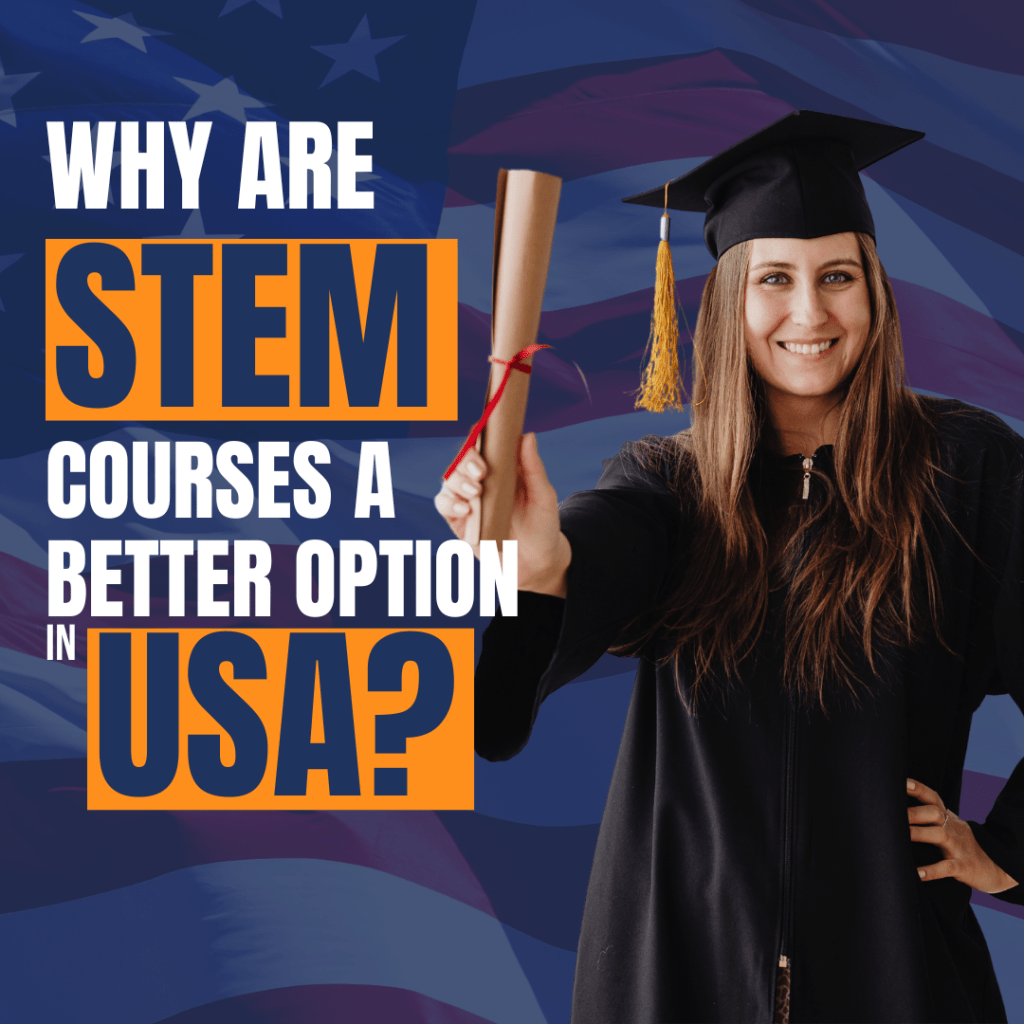 Why are STEM Courses a better option is USA?